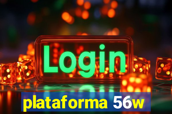 plataforma 56w